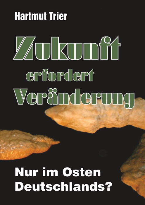 Zukunft erfordert Veränderung