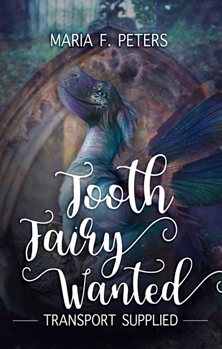 Tooth Fairy Wanted - Transport Supplied