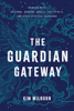 The Guardian Gateway - Kim Wilborn