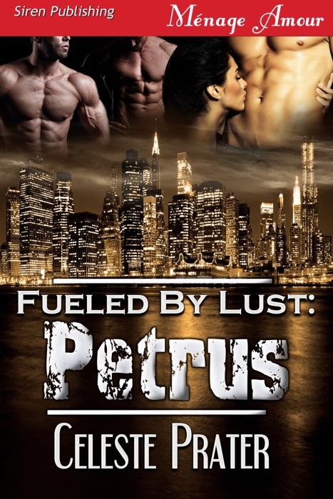Fueled by Lust: Petrus [Fueled by Lust]