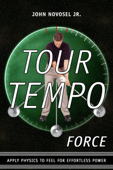 Tour Tempo Force (iPad Edition) - John Novosel Jr.