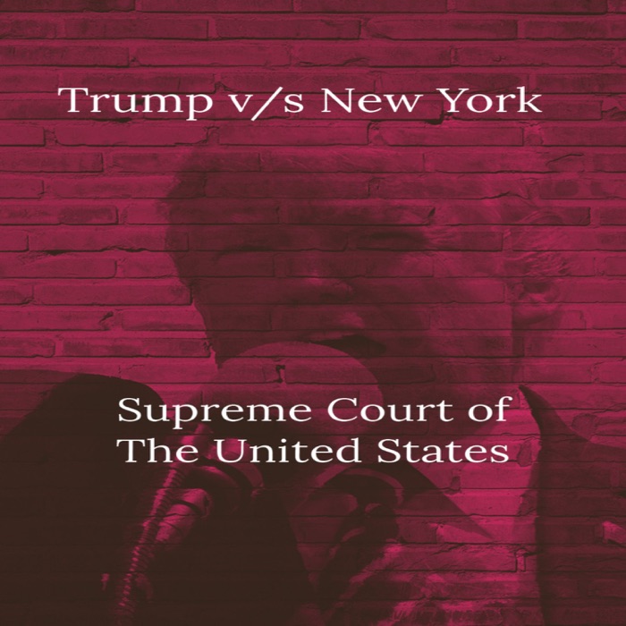 Trump v/s New York