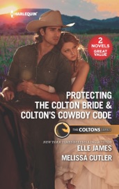 Protecting the Colton Bride & Colton's Cowboy Code