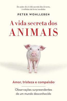 Capa do livro A Vida Secreta dos Animais de Peter Wohlleben