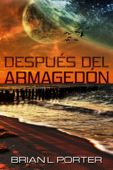 Después del Armagedón - Brian L. Porter