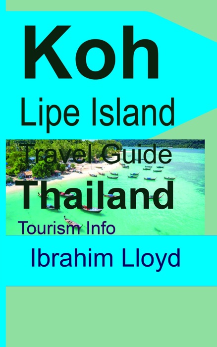 Koh Lipe Island Travel Guide, Thailand: Tourism Info