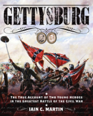 Gettysburg - Iain C. Martin