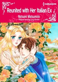Reunited With Her Italian Ex(Colored Version) - Natsumi Matsumoto & Lucy Gordon by  Natsumi Matsumoto & Lucy Gordon PDF Download