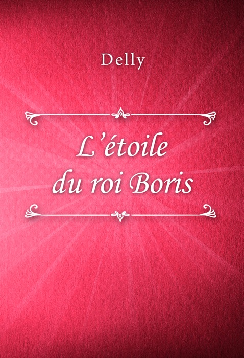 L’étoile du roi Boris