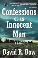 David R. Dow - Confessions of an Innocent Man artwork