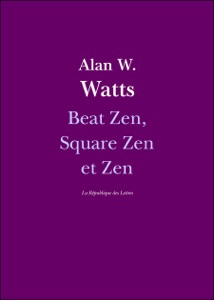 Beat Zen, Square Zen et Zen