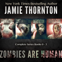 Jamie Thornton - Zombies Are Human (Books 0 - 3) artwork