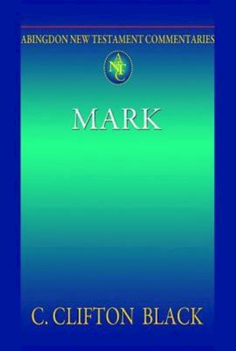 Abingdon New Testament Commentaries: Mark