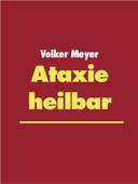 Ataxie heilbar - Volker Meyer