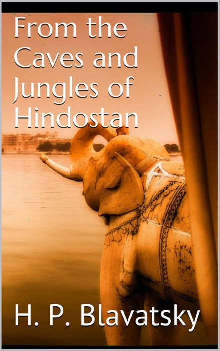 From the Caves and Jungles of Hindostan