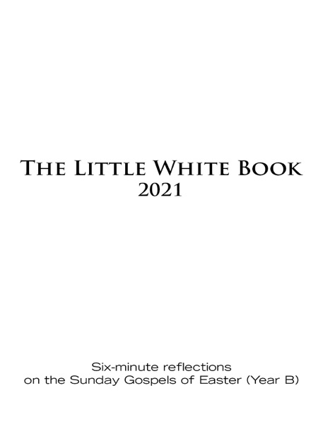 The Little White Book for Easter 2021