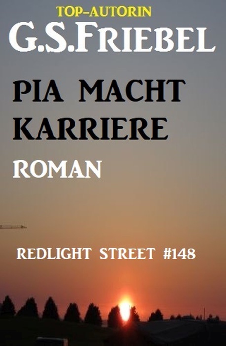 Redlight Street #148: Pia macht Karriere