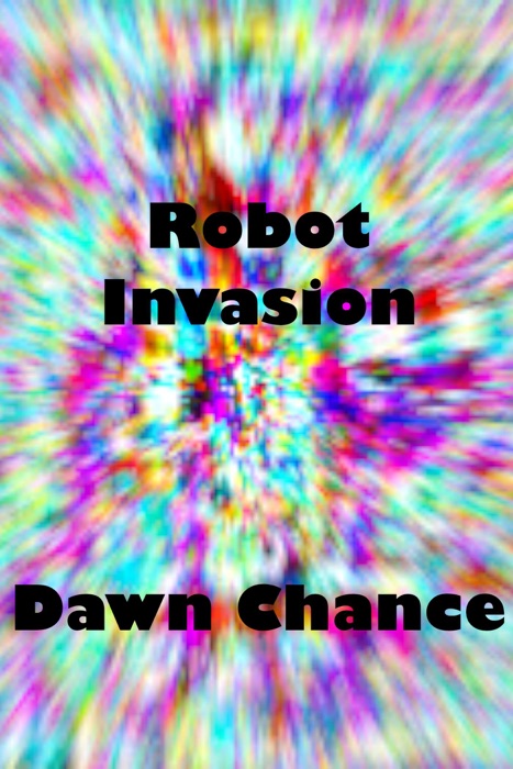 Robot Invasion