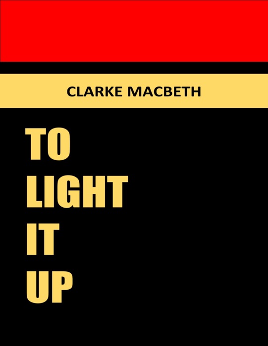 To Light It Up