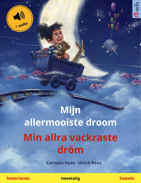 Mijn allermooiste droom – Min allra vackraste dröm (Nederlands – Zweeds)