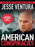 Jesse Ventura & Dick Russell - American Conspiracies artwork