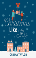 Carina Taylor - Christmas Like This artwork