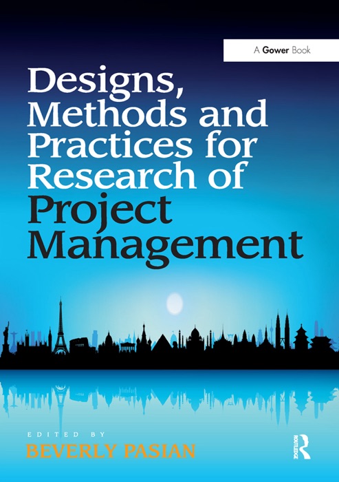 Designs, Methods and Practices for Research of Project Management