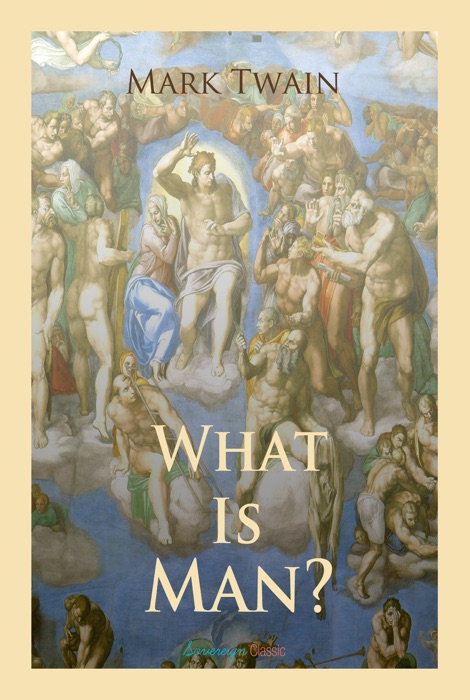 What Is Man?