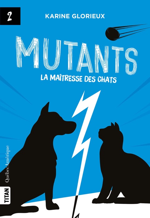 Mutants, tome 2 - La maîtresse des chats