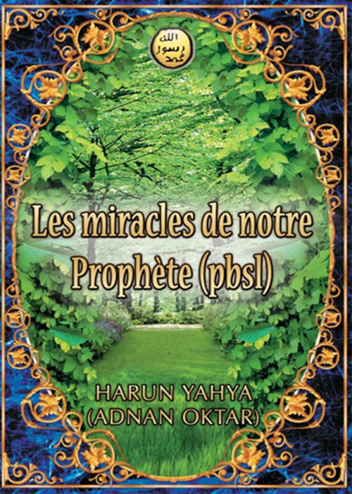 LES MIRACLES DE NOTRE PROPHETE (PBSL)