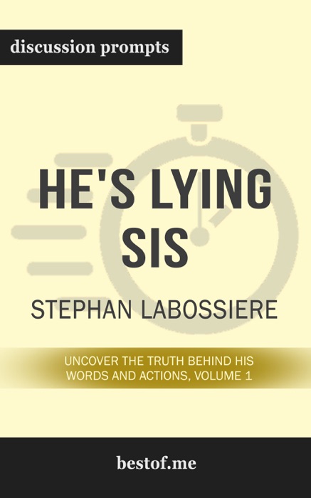 He's Lying Sis: Uncover the Truth Behind His Words and Actions, Volume 1 by Stephan Labossiere (Discussion Prompts)