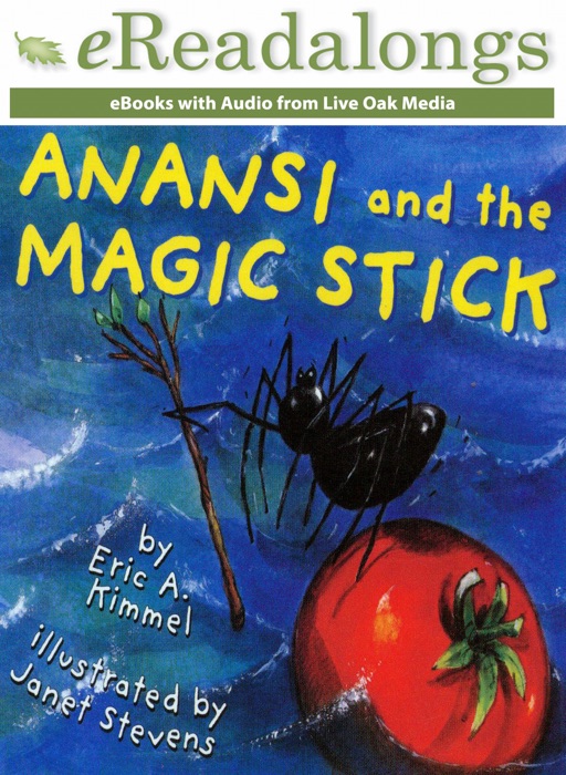 Anansi and the Magic Stick (Enhanced Edition)