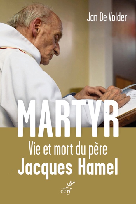 Martyr. Vie et mort du père Jacques Hamel