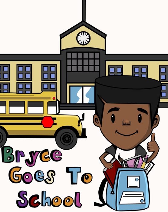 Bryce Goes To School