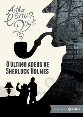 Capa do livro O Último Adeus de Sherlock Holmes de Arthur Conan Doyle