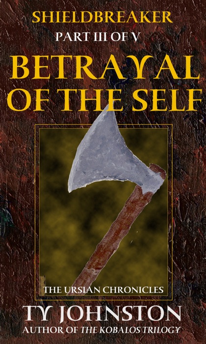 Shieldbreaker: Episode 3: Betrayal of the Self
