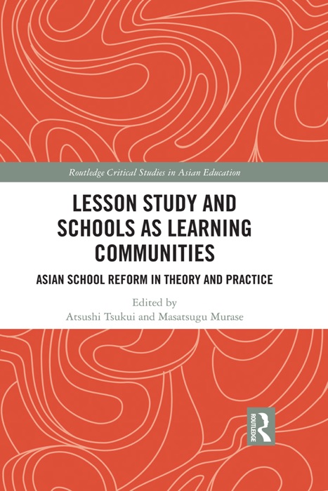 Lesson Study and Schools as Learning Communities