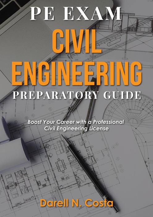 Civil Engineering Pe Exam Preparatory Guide