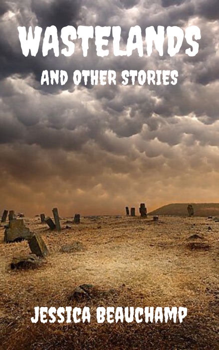 Wastelands and Other Stories