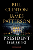 Bill Clinton & James Patterson - The President Is Missing artwork