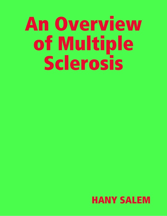 An Overview of Multiple Sclerosis