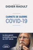 Carnets de guerre - Didier Raoult & Yanis Roussel