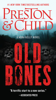 Old Bones - Douglas Preston & Lincoln Child