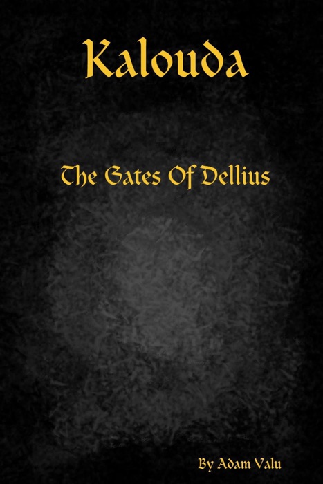 Kalouda: The Gates of Dellius