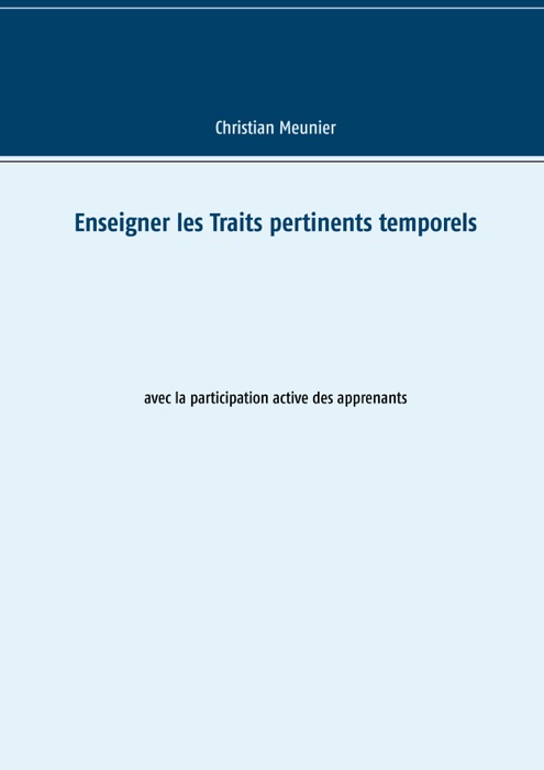 Enseigner les Traits pertinents temporels