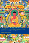 Portões da prática budista - Chagdud Tulku Rinpoche