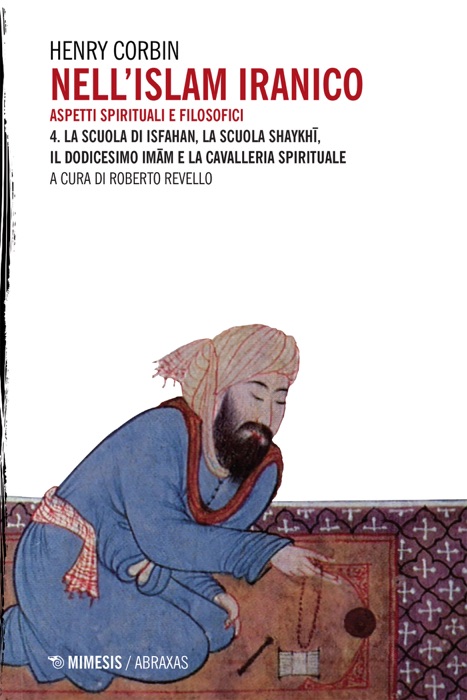 Nell'Islam iranico. Aspetti spirituali e filosofici 4.