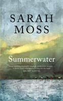 Sarah Moss - Summerwater artwork