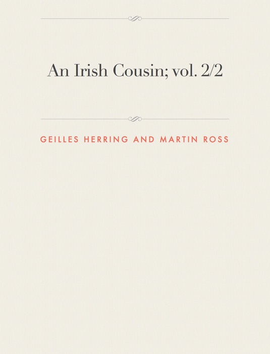 An Irish Cousin; vol. 2/2