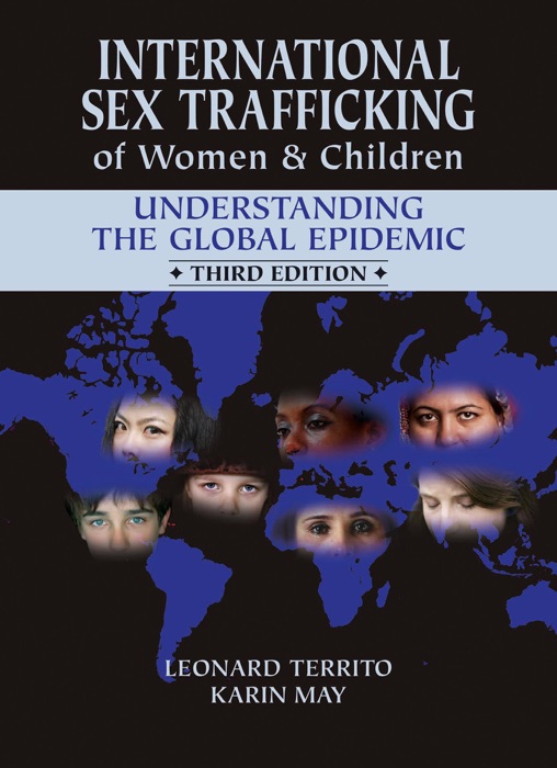 International Sex Trafficking of Women & Children - 3rd Edition